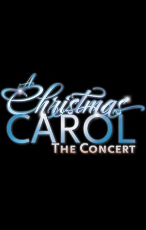A Christmas Carol: The Concert's poster