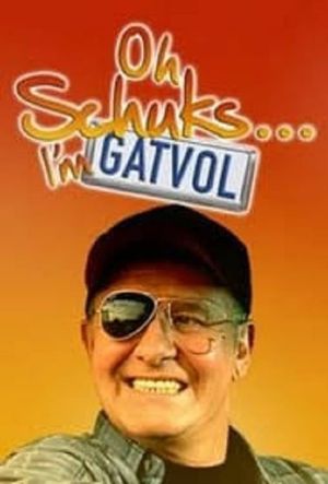 Oh Schuks ... I'm Gatvol!'s poster