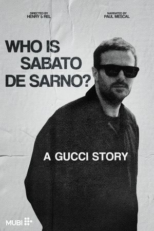 Who is Sabato De Sarno? A Gucci Story's poster