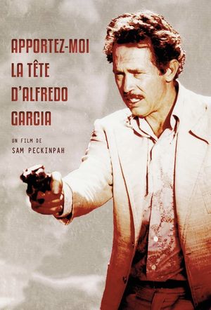 Bring Me the Head of Alfredo Garcia's poster