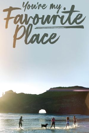 You're My Favourite Place's poster