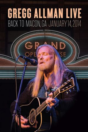 Gregg Allman Live: Back To Macon, GA's poster