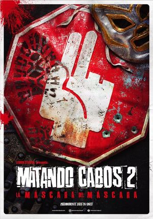 Matando Cabos 2, La Máscara del Máscara's poster
