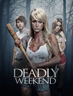 Deadly Weekend's poster