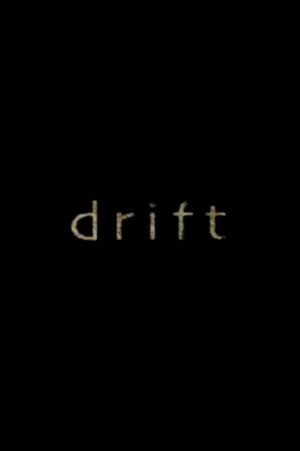 Drift's poster