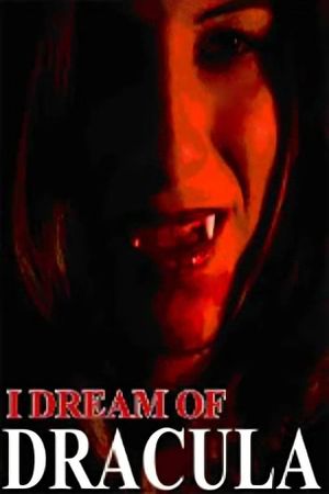 I Dream of Dracula's poster