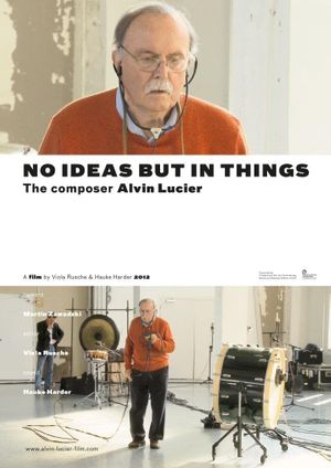 No Ideas But in Things - the composer Alvin Lucier's poster