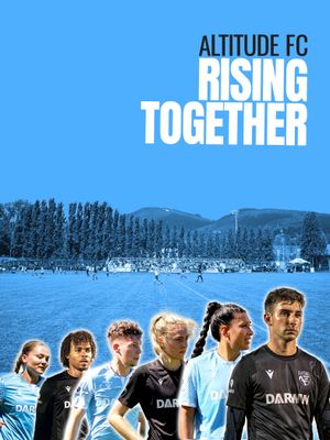 Altitude FC: Rising Together's poster