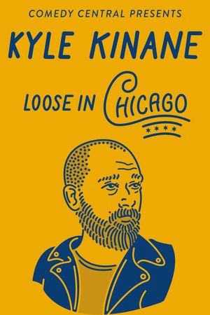 Kyle Kinane: Loose in Chicago's poster image