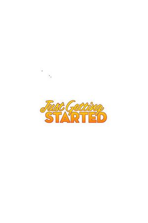 Just Getting Started's poster