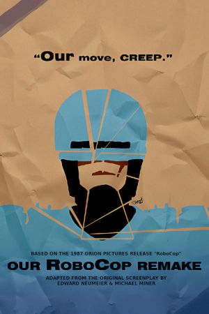 Our RoboCop Remake's poster