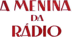 A Menina da Rádio's poster