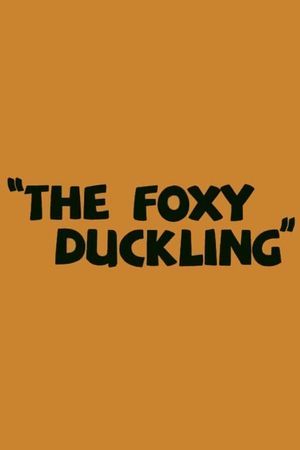 The Foxy Duckling's poster