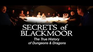 Secrets of Blackmoor: The True History of Dungeons & Dragons's poster