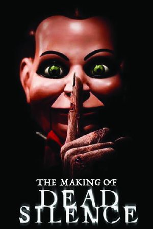 The Making of Dead Silence's poster