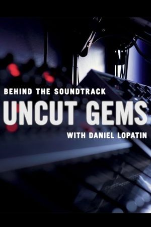 Behind the Soundtrack: 'Uncut Gems' with Daniel Lopatin's poster image