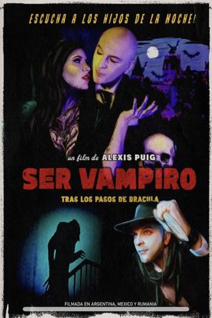 Ser vampiro: tras los pasos de drácula's poster