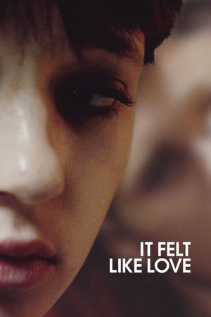 It Felt Like Love's poster