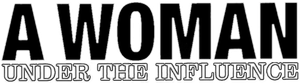 A Woman Under the Influence's poster