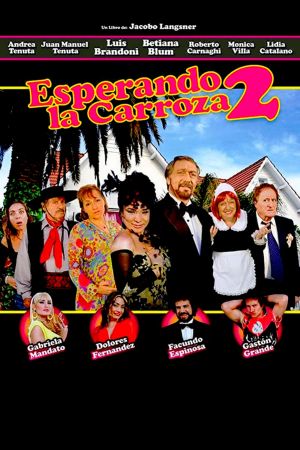 Esperando la carroza 2: Se acabó la fiesta's poster