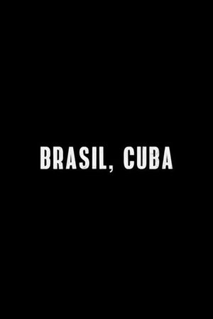 Brasil, Cuba's poster