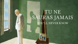 Tu ne sauras jamais's poster