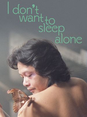 I Don't Want to Sleep Alone's poster