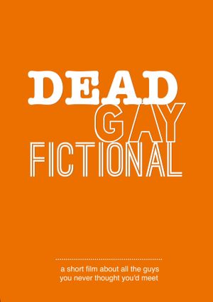 Dead. Gay. Fictional's poster