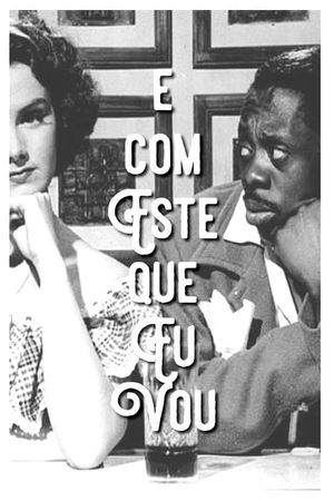 É com Este Que Eu Vou's poster