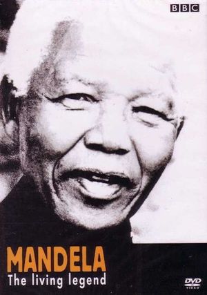 Mandela, the Living Legend's poster