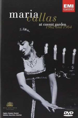 Maria Callas: At Covent Garden, 1962 and 1964's poster