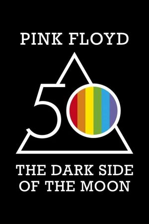 Pink Floyd: The Dark Side of the Moon's poster