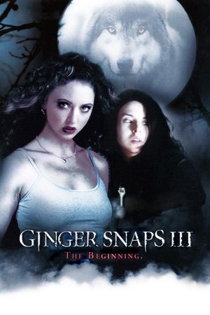 Ginger Snaps Back: The Beginning's poster