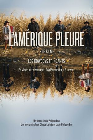 Les Cowboys Fringants: L'Amérique pleure - le film's poster