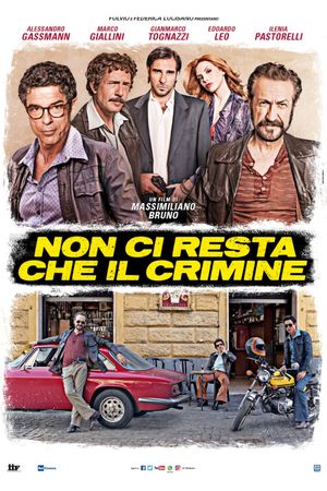 All You Need Is Crime's poster