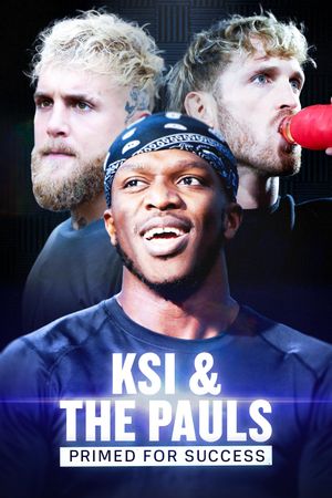 KSI & The Pauls: Primed for Success's poster
