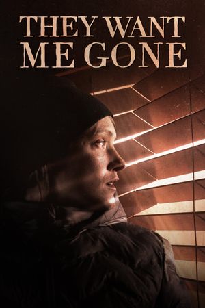 They Want Me Gone's poster