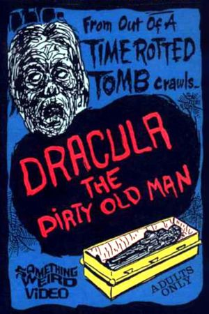 Dracula (The Dirty Old Man)'s poster