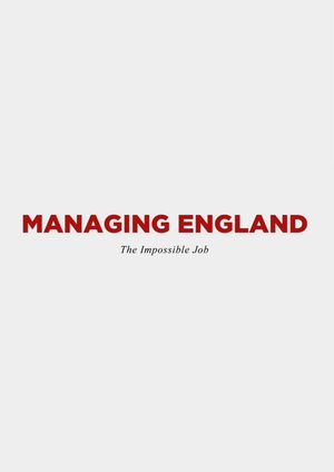 Managing England: The Impossible Job's poster