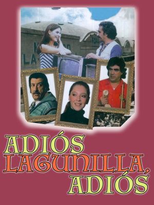 Adiós Lagunilla, adiós's poster