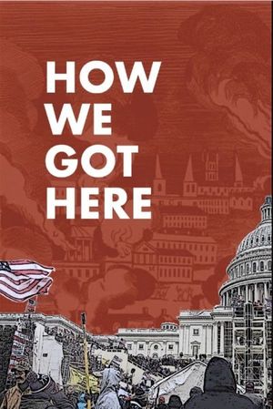 How We Got Here's poster