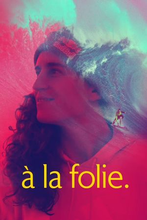 à la folie.'s poster