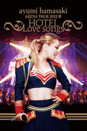 Ayumi Hamasaki Arena Tour 2012 A: Hotel Love Songs's poster