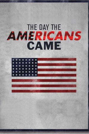 The Day The Americans Came's poster