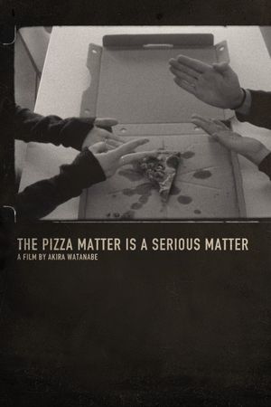 The Pizza Matter is a Serious Matter's poster image