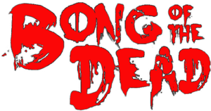 Bong of the Dead's poster