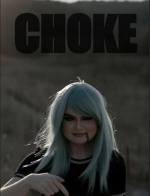 Choke's poster