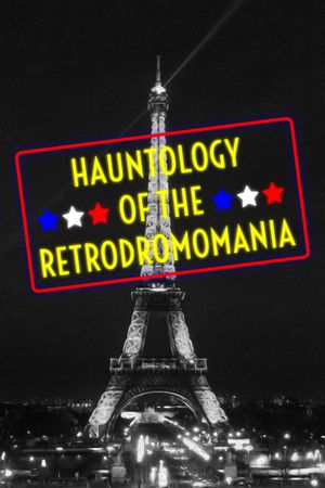 Hauntology of the Retrodromomania's poster