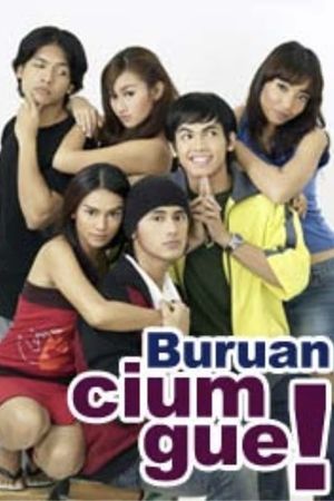 Buruan Cium Gue's poster