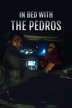 In Bed with the Pedros's poster